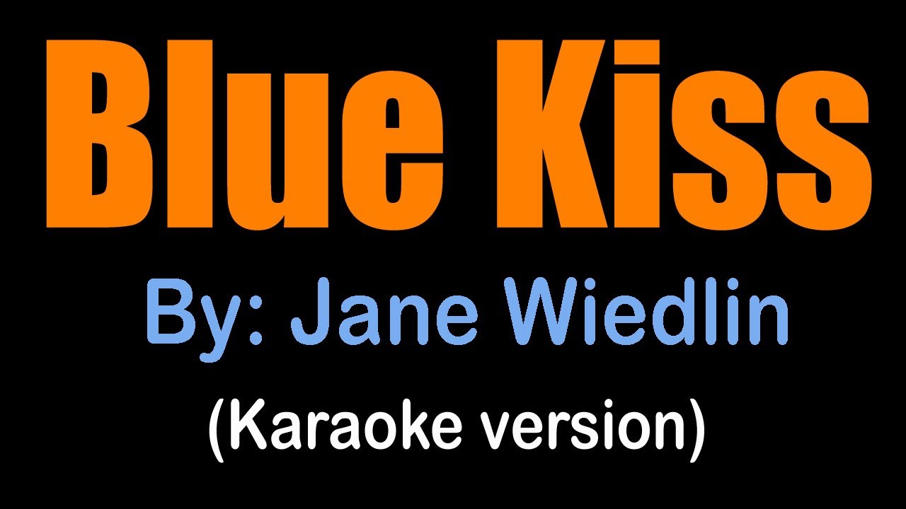 BLUE KISS - Jane Wiedlin (karaoke version)