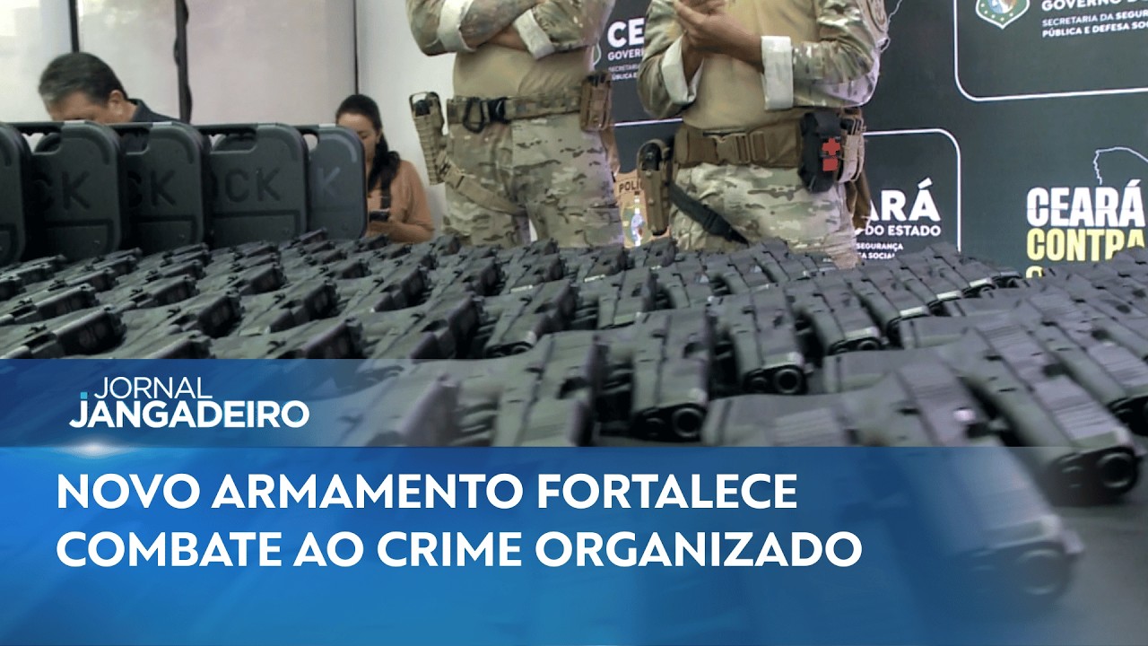 POLÍCIA CIVIL RECEBE MAIS DE 700 ARMAS PARA REFORÇAR SEGURANÇA NO CEARÁ