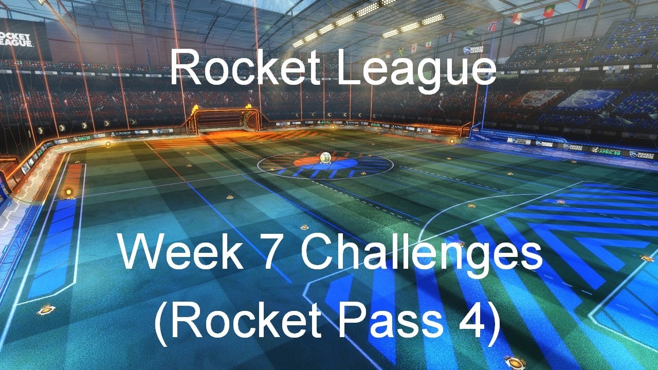 Rocket League - Week 7 Challenges (Rocket Pass 4)