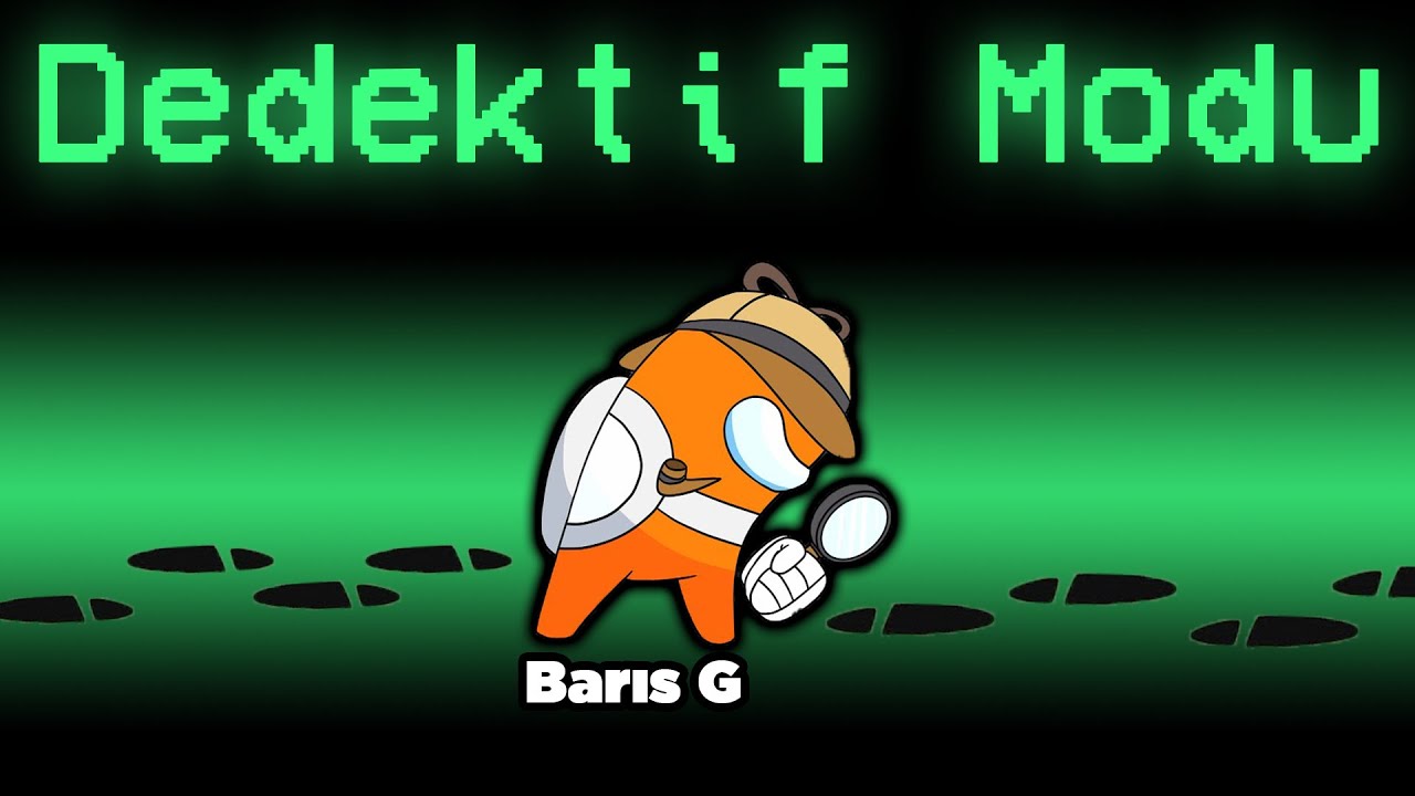 HERKESİN AYAK İZLERİNİ GÖREBİLİYORUM!! AMONG US YENİ DEDEKTİF MODU!! | Barış Can