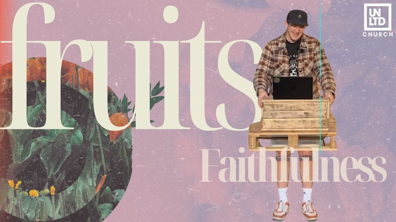 Fruits: Faithfulness Giving