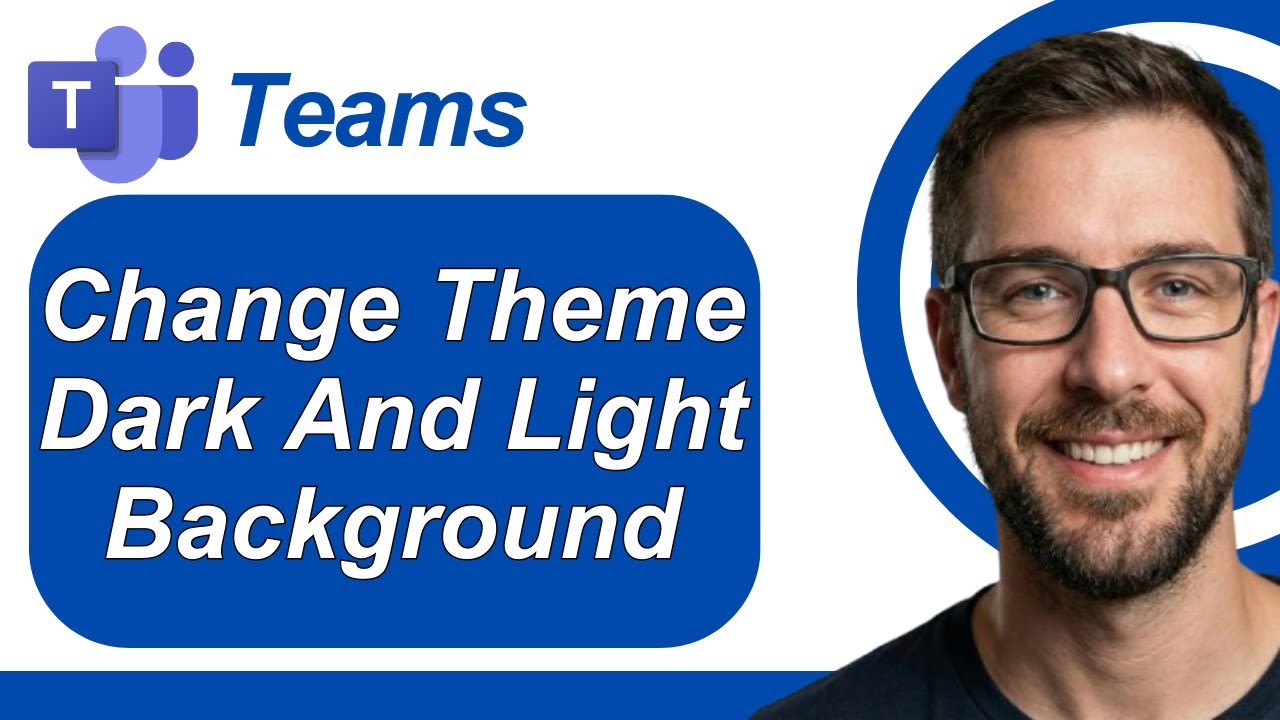 How To Change Theme In Microsoft Teams Dark And Light Themes For Chat And Background [2026 Guide]
