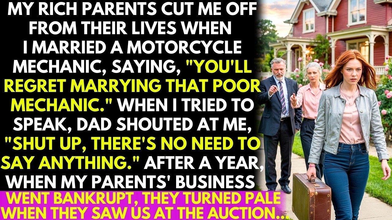 Rich Parents Cut Me Off for Marrying a 'Poor Mechanic' Screamed “You're Dead to Us.” But After Year!