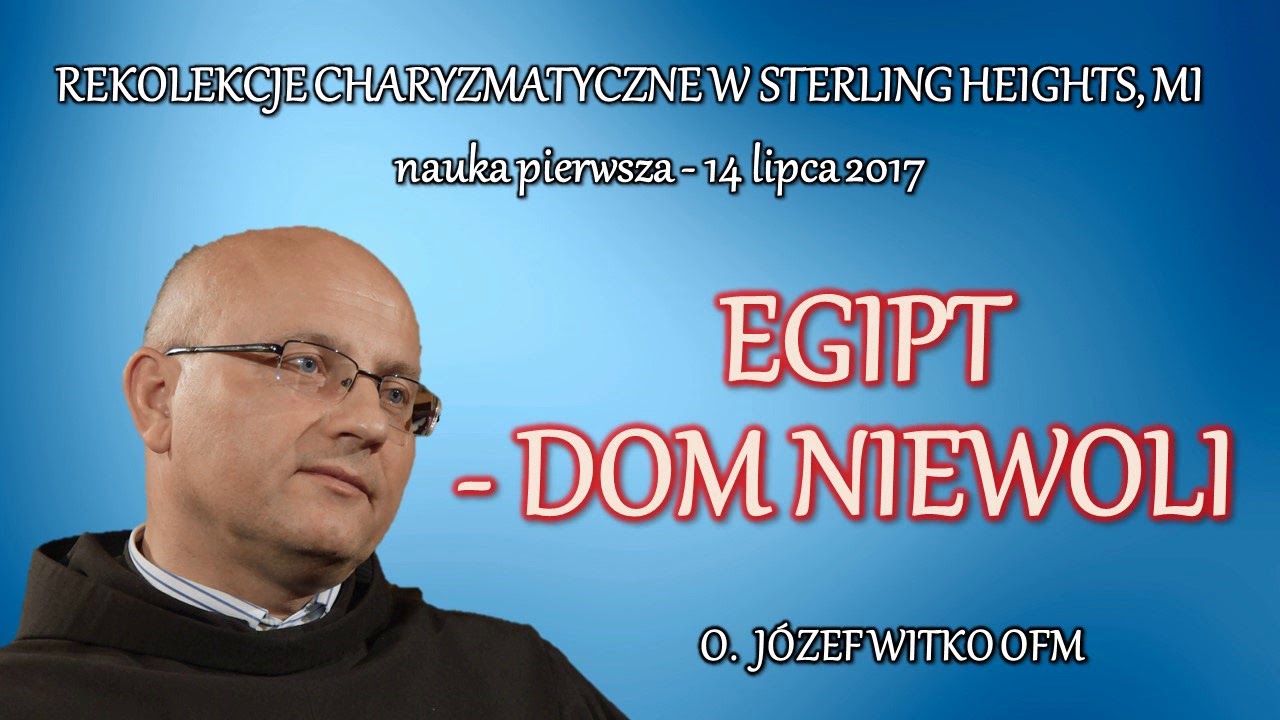 Egipt - dom niewoli - o. Józef Witko OFM (1/4)