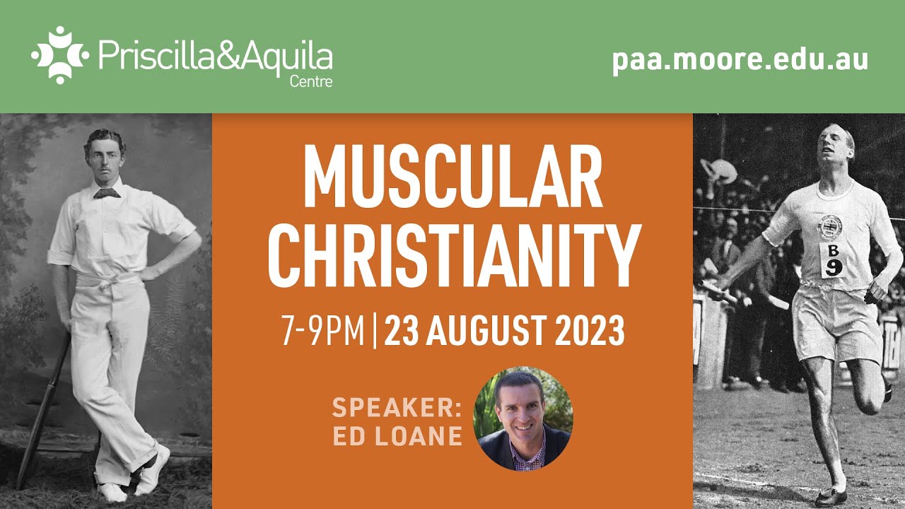 Muscular Christianity - Ed Loane