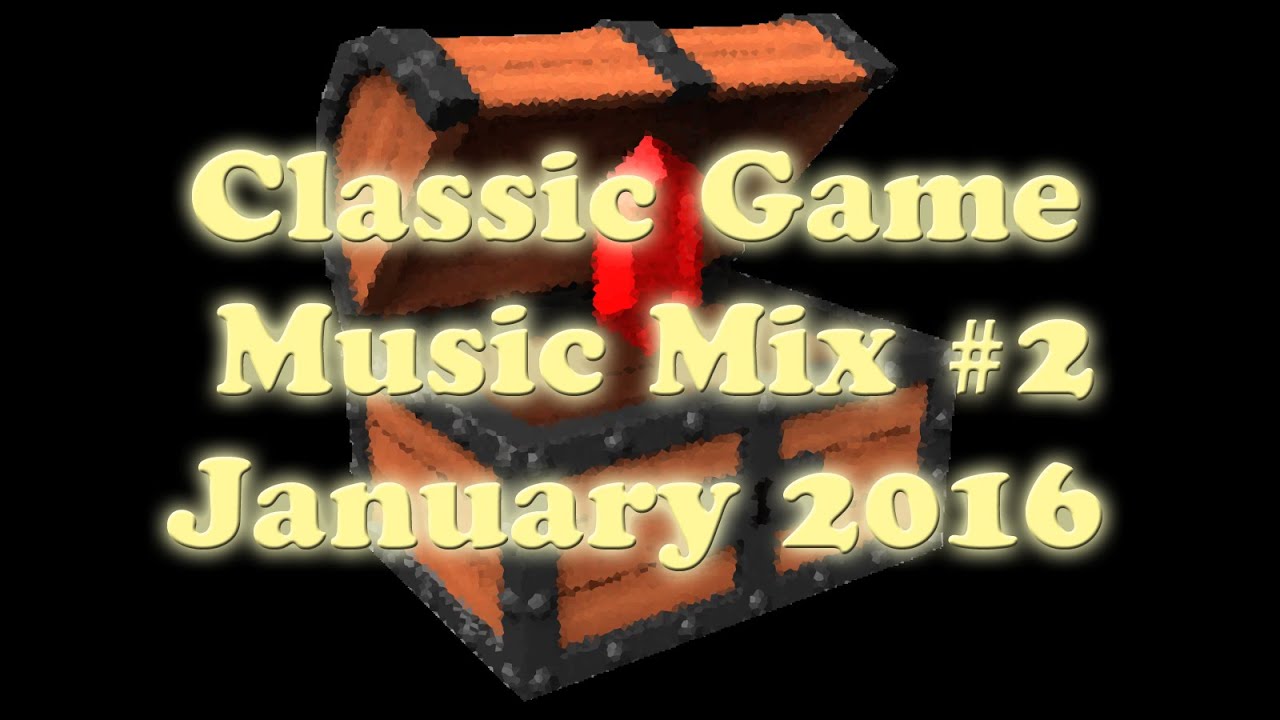 Classic Game Music #2 - January 2016