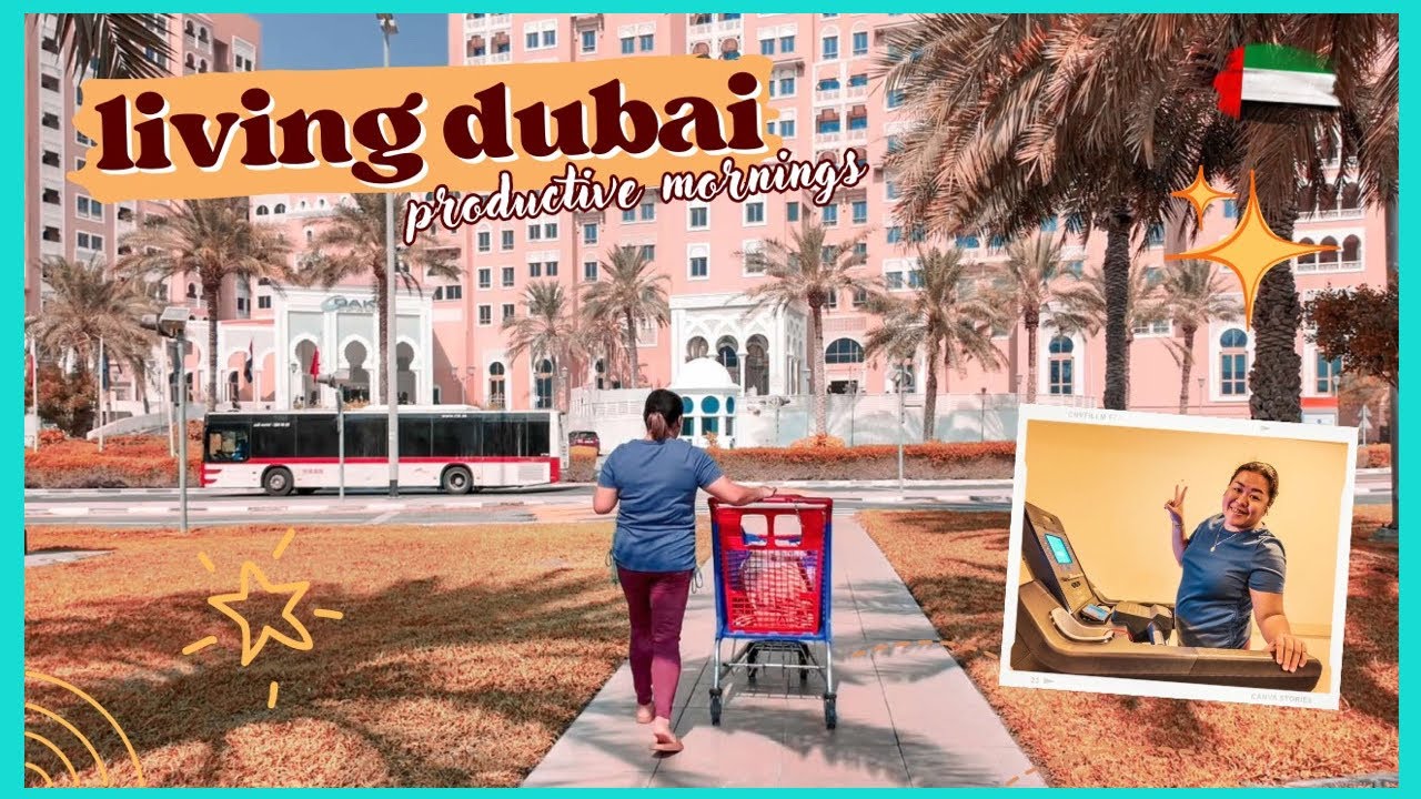 living dubai 🇦🇪 productive mornings (work from home, morning workout, iHerb haul, healthy grocery)
