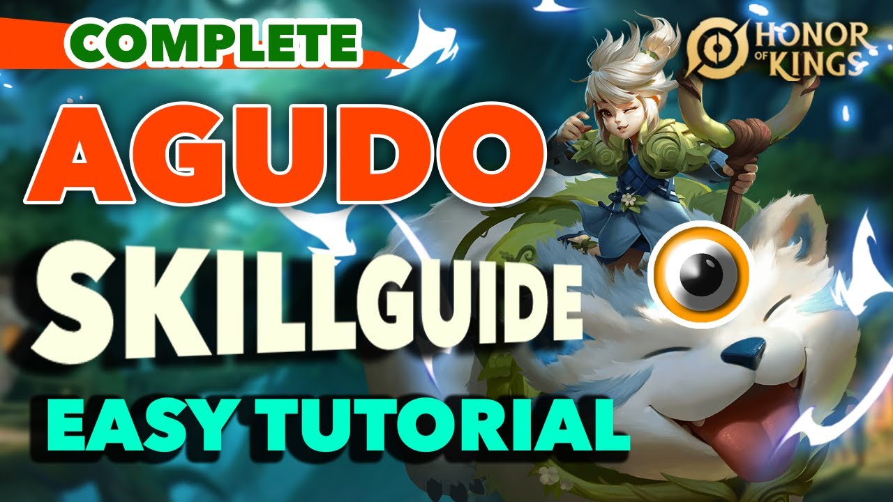 YOU WILL MASTER AGUDO AFTER WATCHING THIS!! | AGUDO COMPLETE SKILLGUIDE 2024 | HONOR OF KINGS