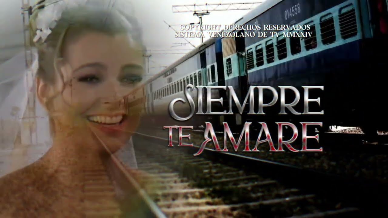 SIEMPRE TE AMARÈ  2024 ( Entrada )