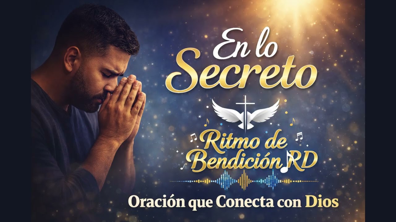 En lo Secreto 🙏 Oración Profunda que Conecta con Dios | Música Cristiana para Orar