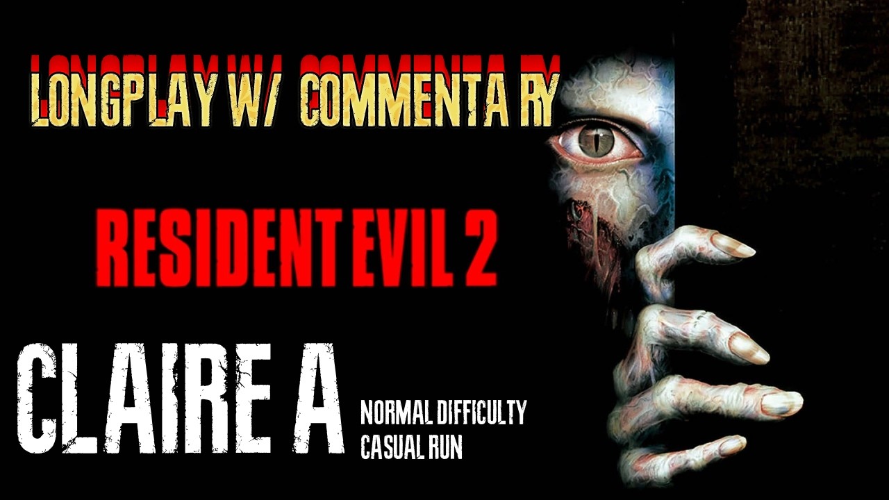RESIDENT EVIL 2 (1998) LONGPLAY W/ COMMENTARY CLAIRE A: DOES IT HOLD UP?