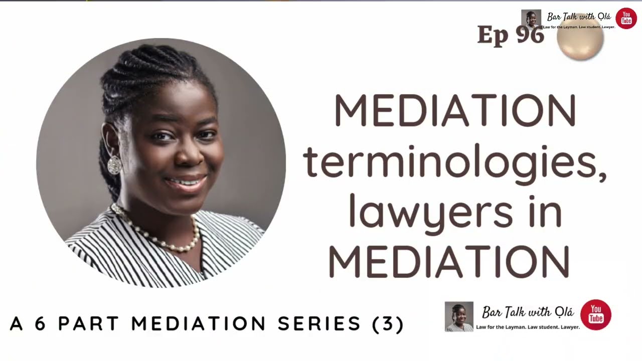 Mediation 103 | Key Terminologies Used in Mediation | Lawyers in Mediation