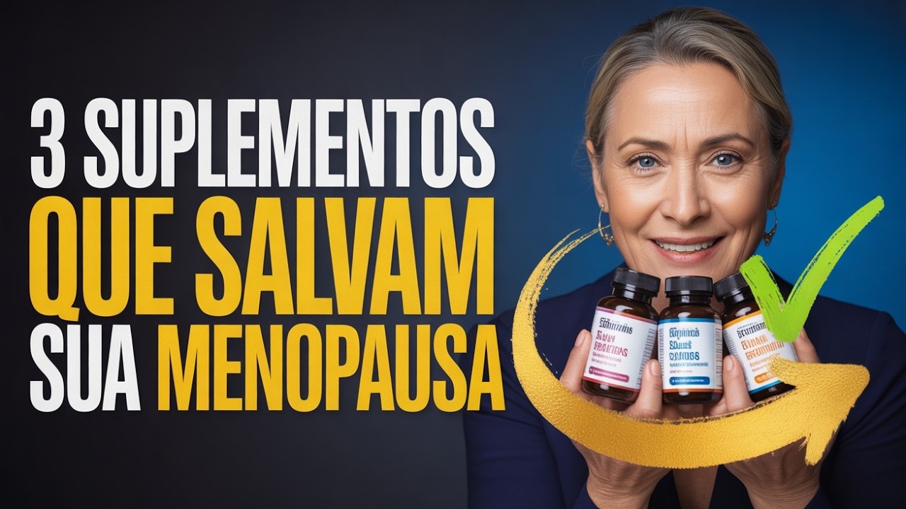 FINALMENTE REVELADO: Os 3 SUPLEMENTOS na MENOPAUSA que REALMENTE FUNCIONAM! VEJA AQUI