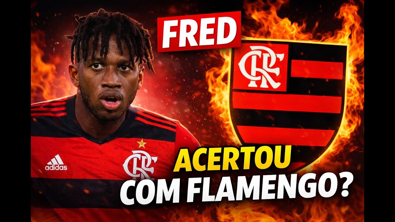 🚨 BOMBA! FRED FECHOU COM O FLAMENGO ?😱🔥CONFIRA SE É VERDADE OU NAO