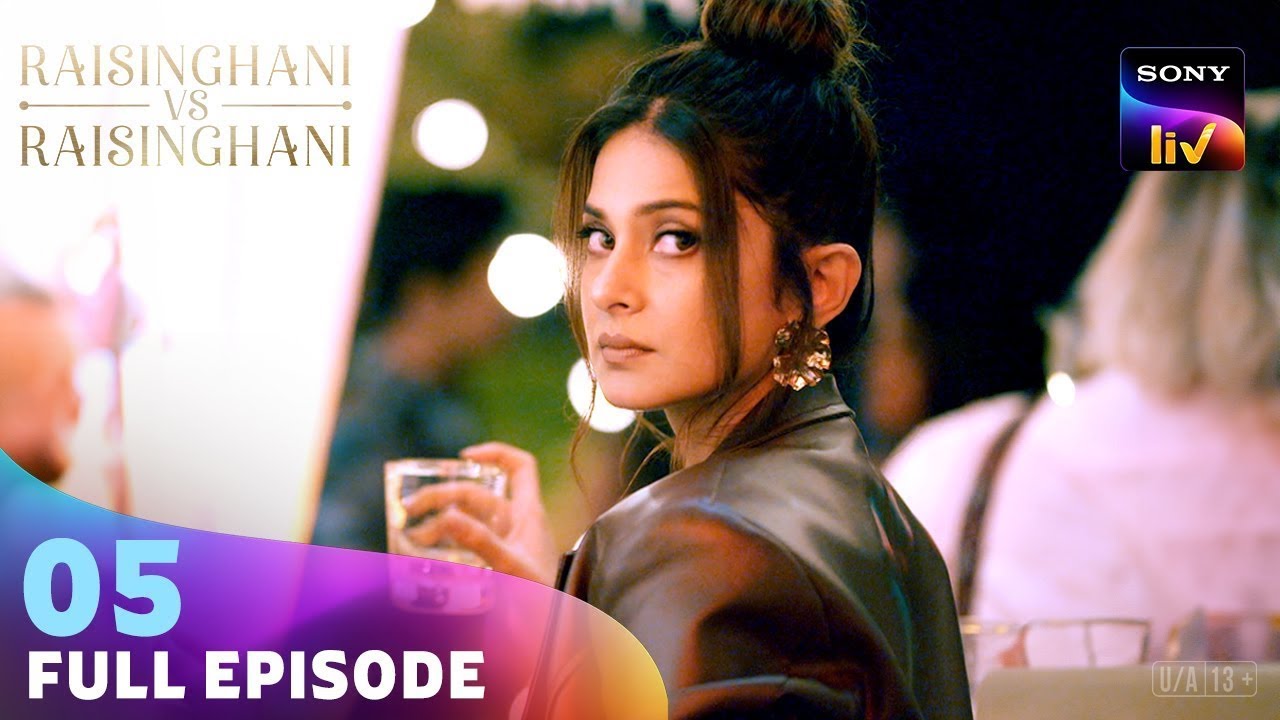 Anushka और Virat के बीच हुआ Conflict | Raisinghani vs Raisinghani | Ep 05 | Full Episode