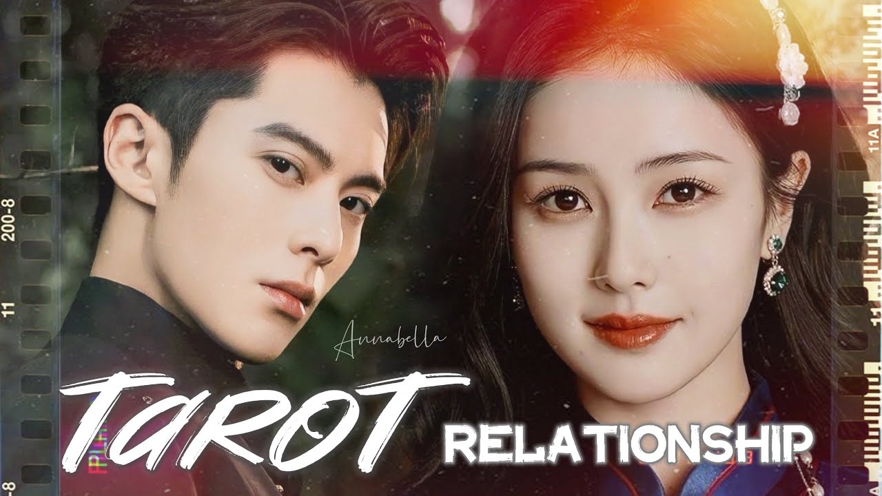 Dylan Wang & Bai Lu - Relationship Tarot Reading | 王鹤棣 Vương Hạc Đệ & 白鹿 Bạch Lộc