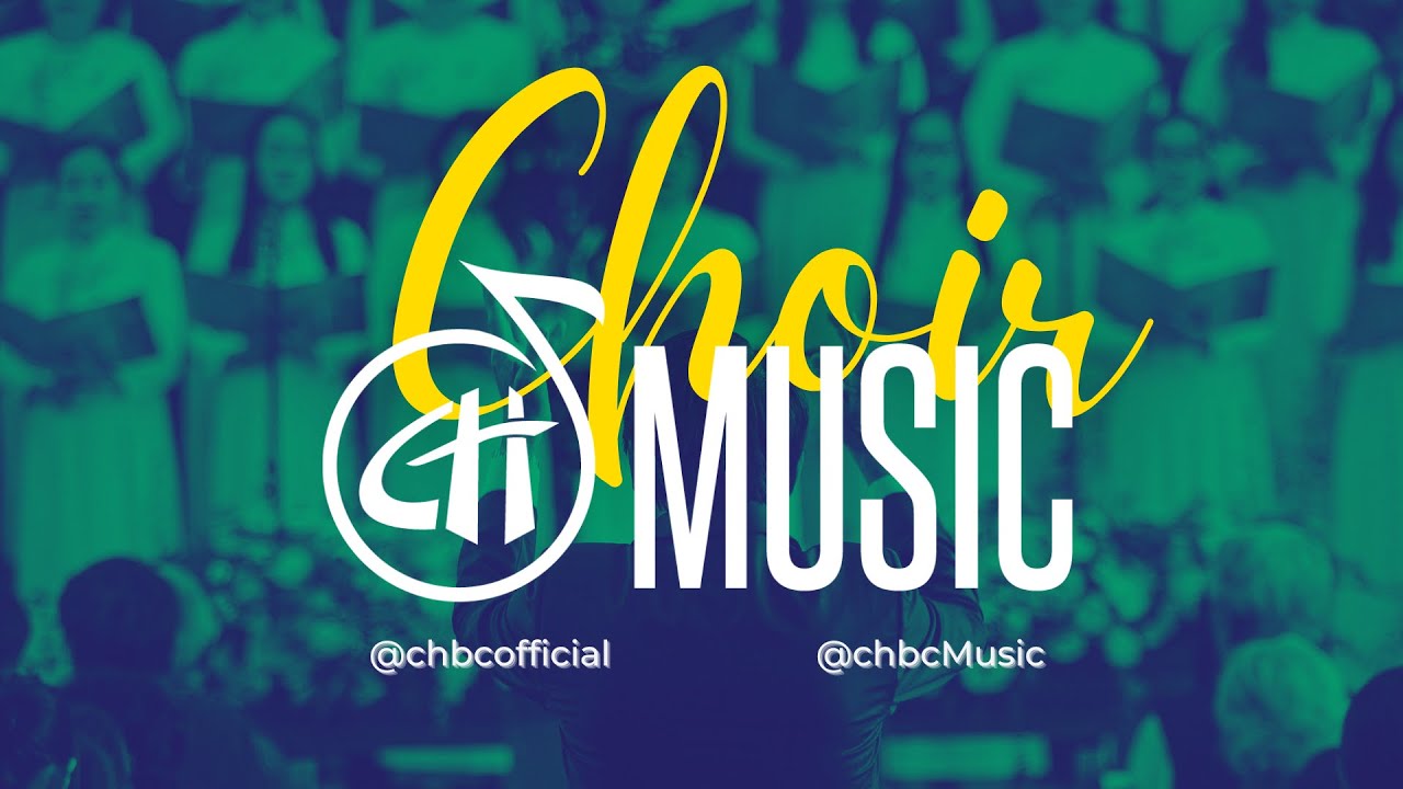 CHBC Choir | 
