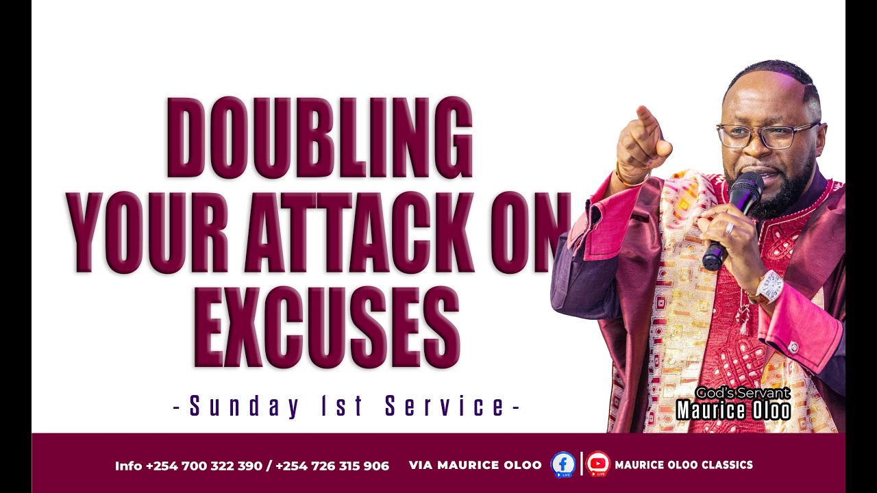 DOUBLING YOUR ATTACK ON EXCUSES