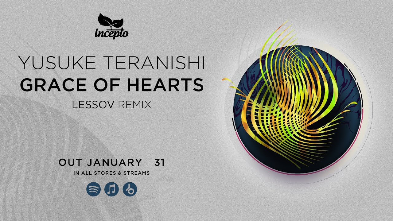 Yusuke Teranishi - Grace of Hearts (Lessov Remix) [Incepto Music]