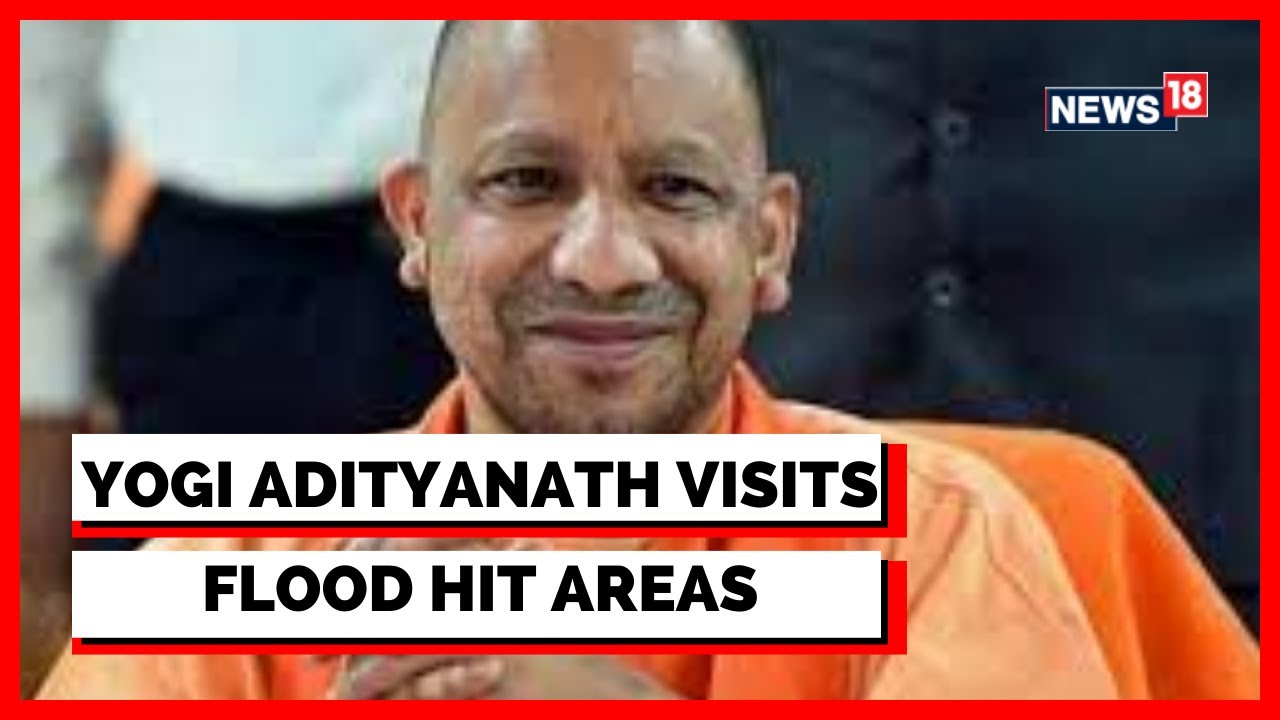 Uttar Pradesh News | Yogi Adityanath | CM Yogi Adityanath Visited Flood-Affected Areas In UP| News18