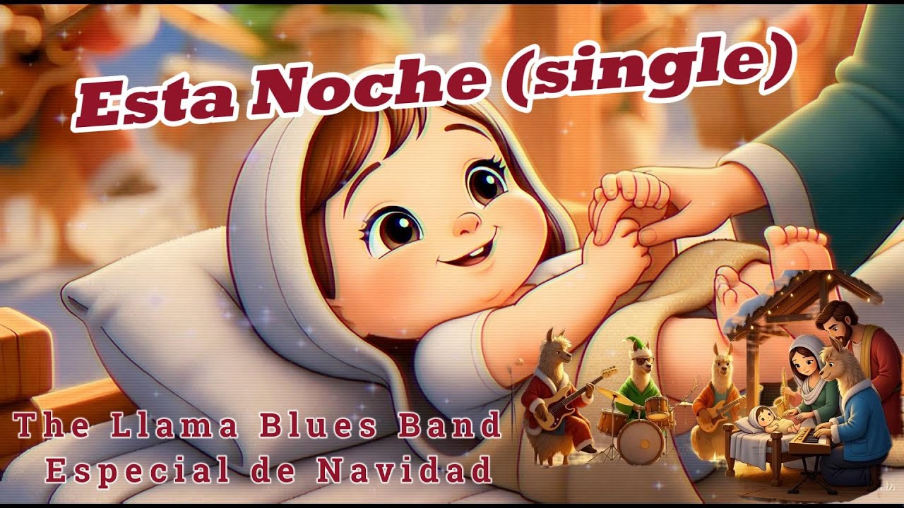 Esta Noche - The Llama Blues Band - Single Especial de Navidad