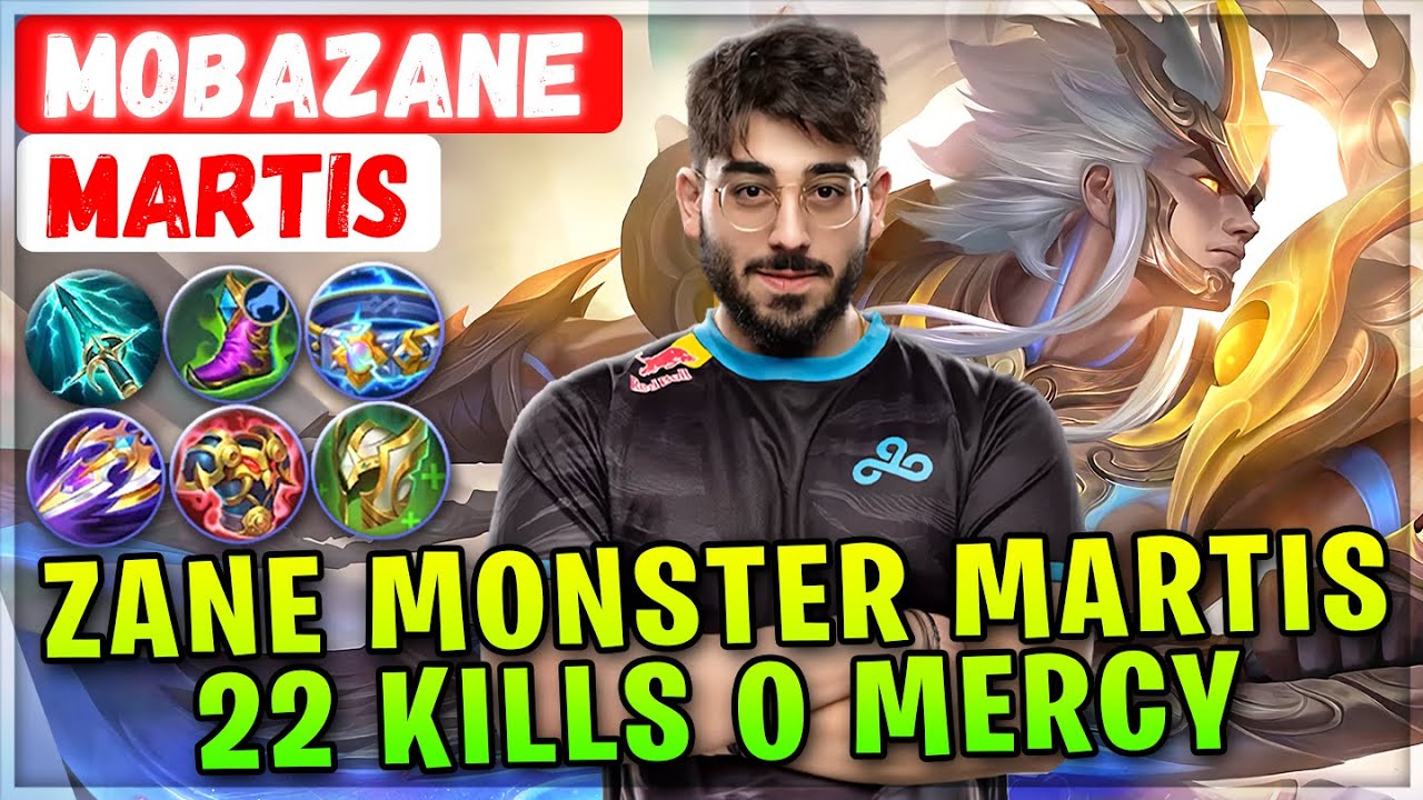 Zane Monster Martis 22 Kills 0 Mercy [ Cloud9 MobaZane Martis ] MagaZane - Mobile Legends Build