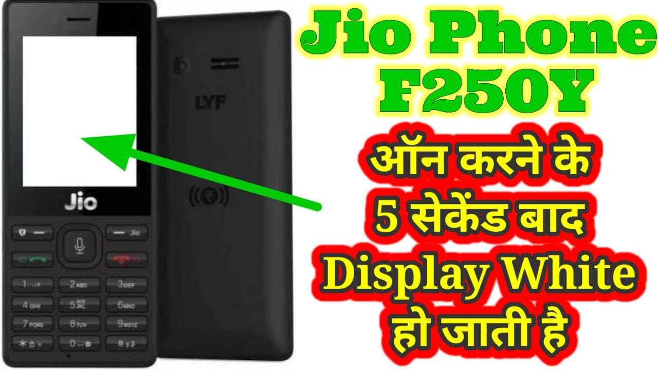 Jiophone  F250Y White Display Problem | Lyf Jio F250y Mobile On After 5 Second Display White Problem