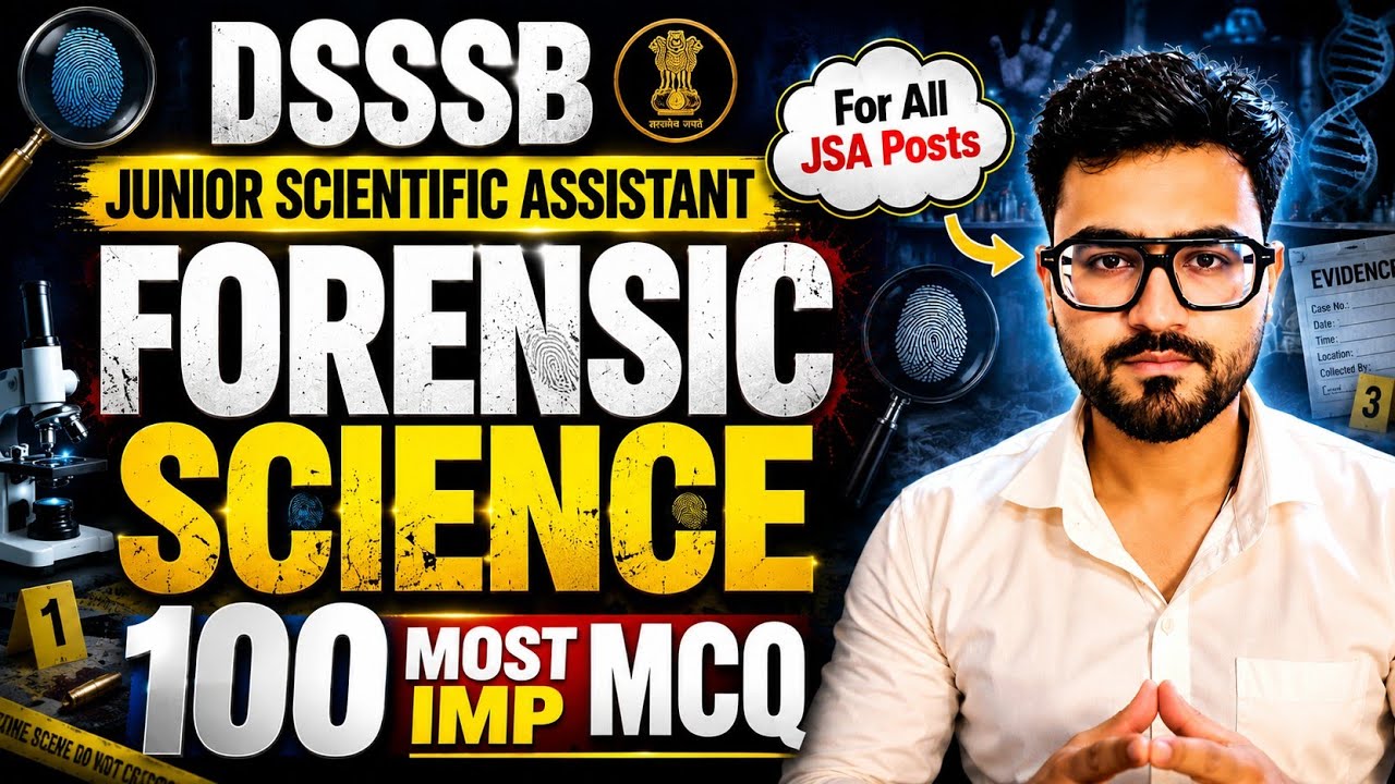 DSSSB Junior Scientific Assistant | Forensic Science | 100 Most Important Forensic Science MCQs |...