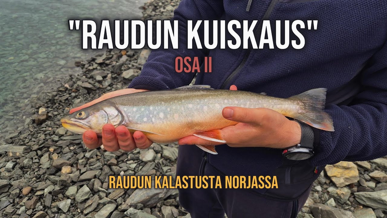 Raudun Kalastusta Norjan Vuorilla - "Raudun Kuiskaus" OSA 2/2 (ENG SUBS)