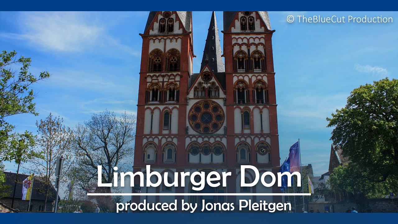 Dom zu Limburg (Hessen, Germany) | TheBlueCut Production