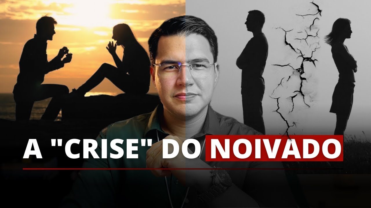 O que fazer diante do NOIVADO EM CRISE?