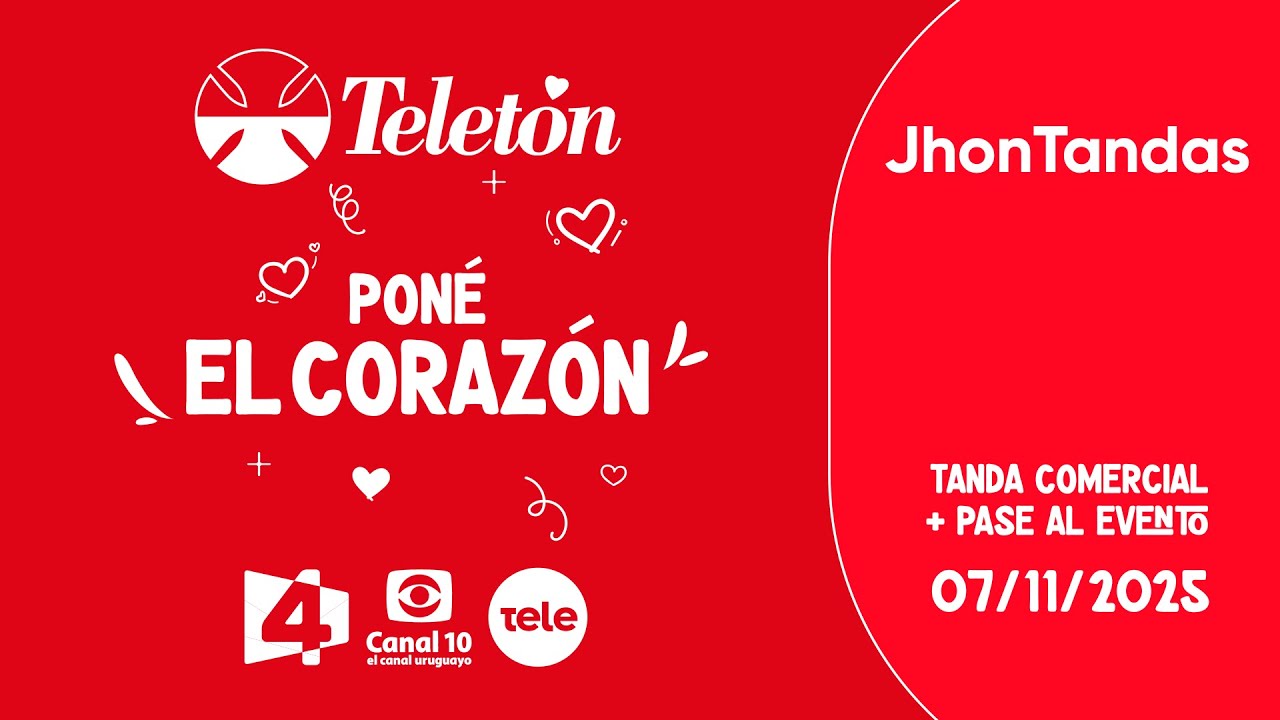 Tanda comercial + Pase a la Telet&oacute;n 2025 - Teledoce, Canal 4 y Canal 10 (7 de noviembre de 2025)