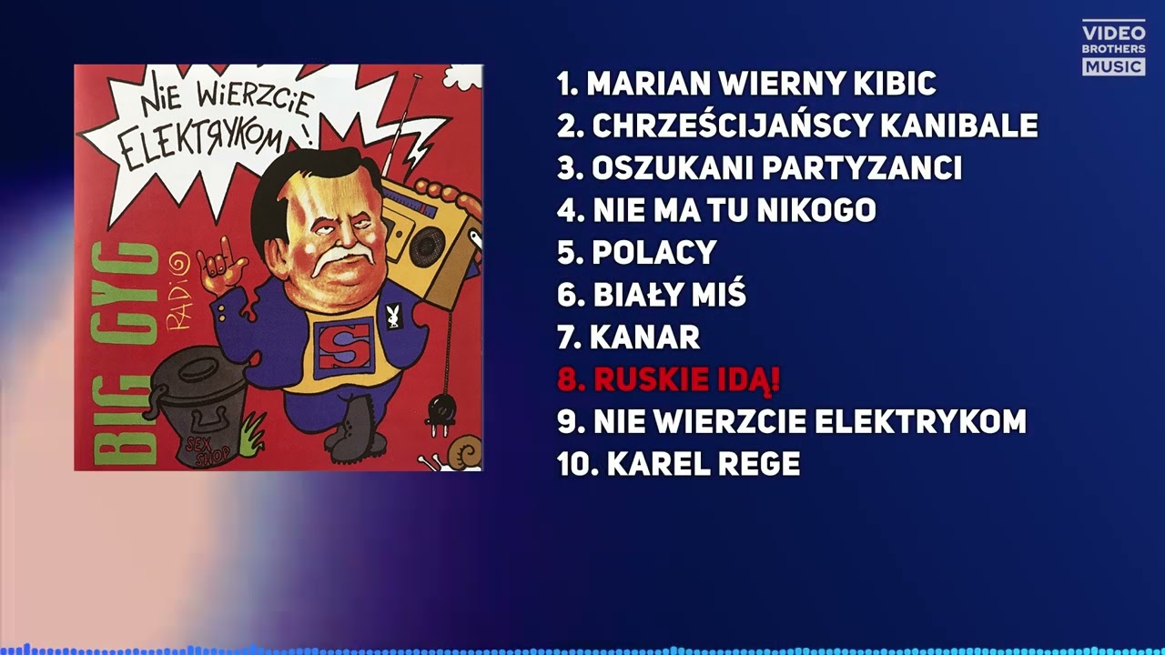 BIG CYC - Ruskie Idą! | 8 - Nie Wierzcie Elektrykom (1991)