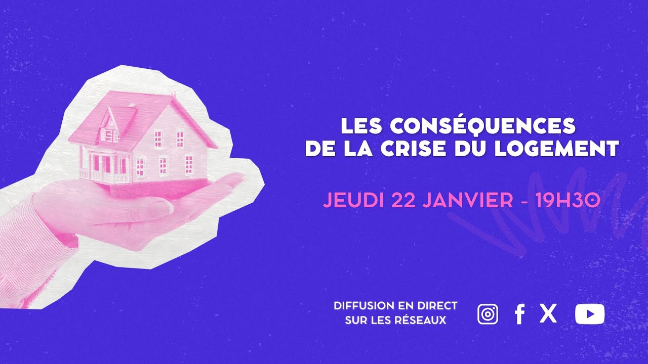 Soirée évènement : Les conséquences de la crise du logement