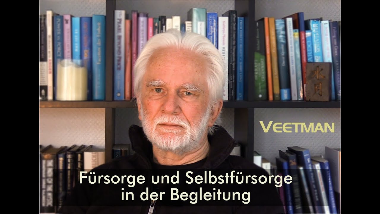 Mitfühlende Fürsorge und Selbstfürsorge in der Begleitung