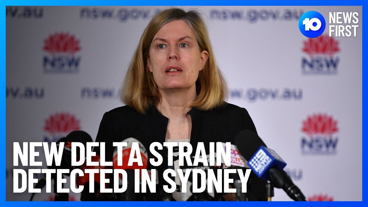 New Delta Strain In NSW | 10 News First