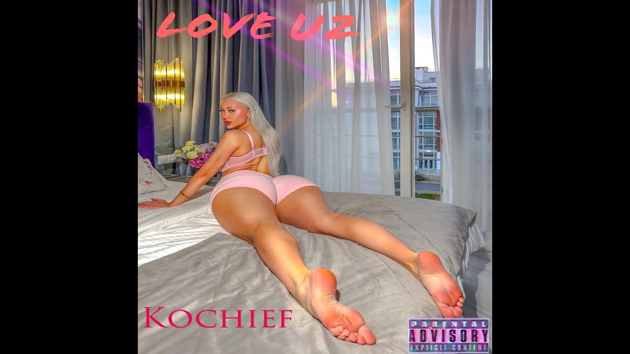 Kochief - LOVE U2 (AUDIO)