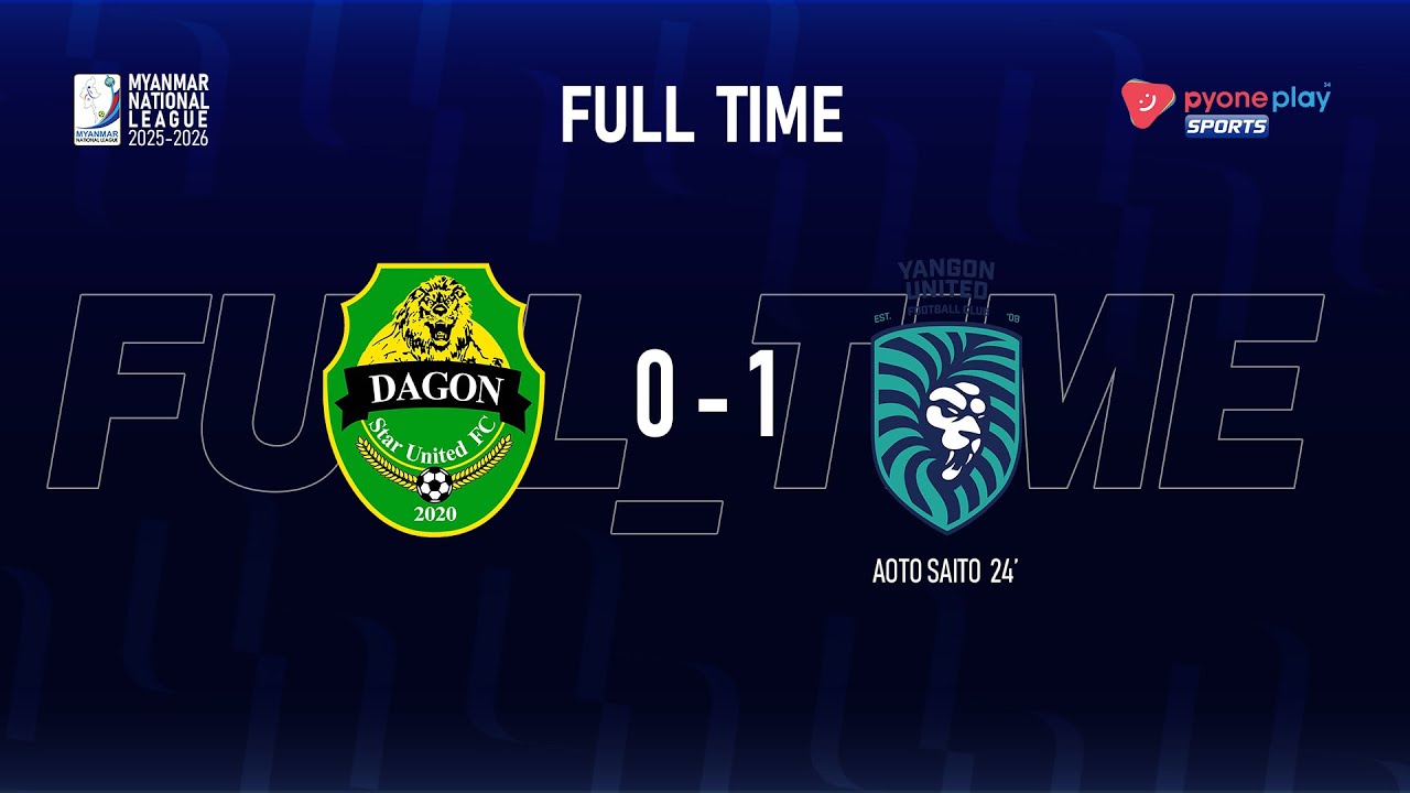 Match Highlights, MNL 2025-2026,Week-8 DAGON STAR UNITED FC 0 - 1 YANGON UNITED FC