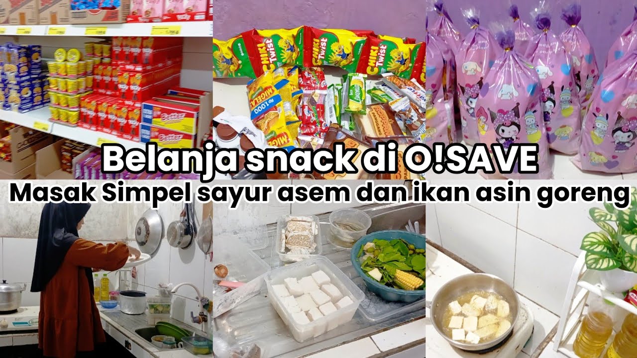 Belanja snack di O!SAVE | Masak simpel sayur asam dan ikan asin goreng #belanjahemat 