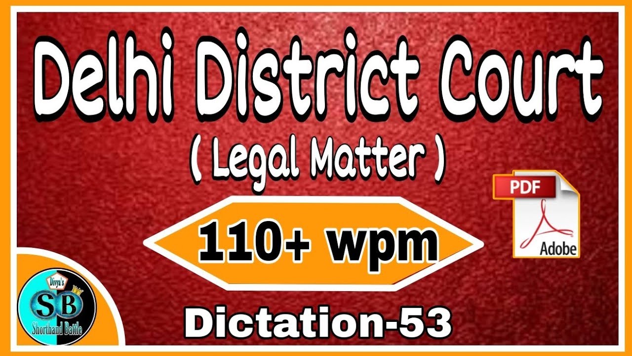 Delhi District Court 110+ wpm Dictation-53 l English Legal Dictation 110+ wpm l Legal Matter 110+wpm