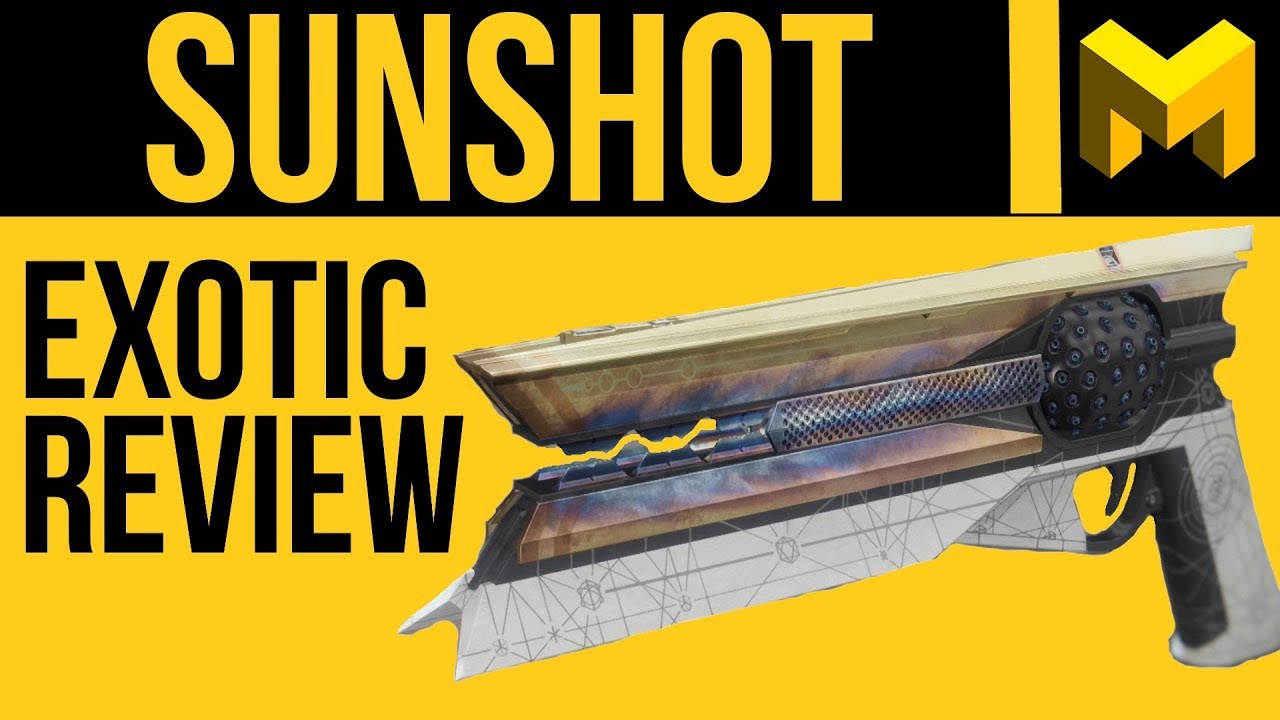 Destiny 2 Sunshot Exotic Review: Powerful PVE Hand Cannon