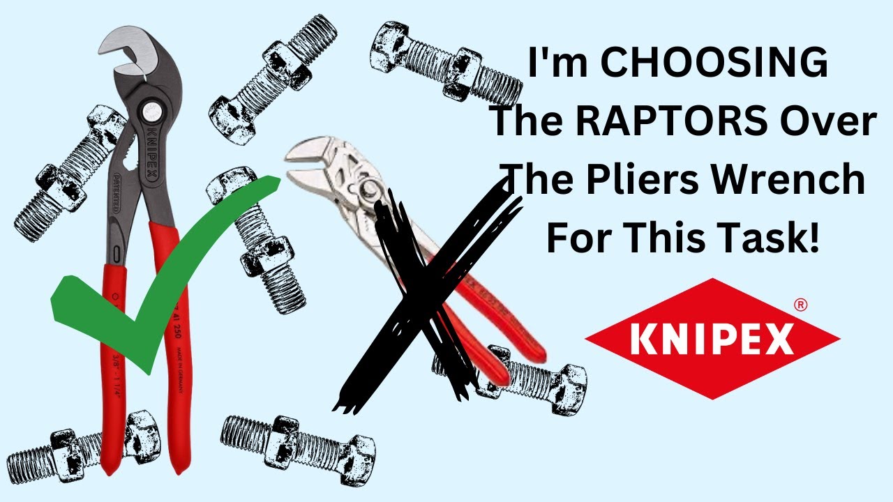 Для этой работы я предпочту гаечный ключ Knipex Pliers от Knipex!