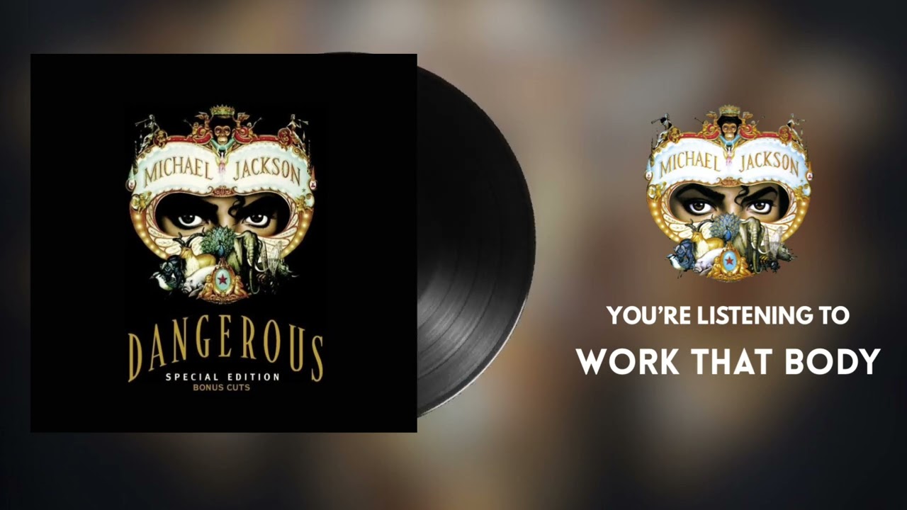 Michael Jackson - Work That Body