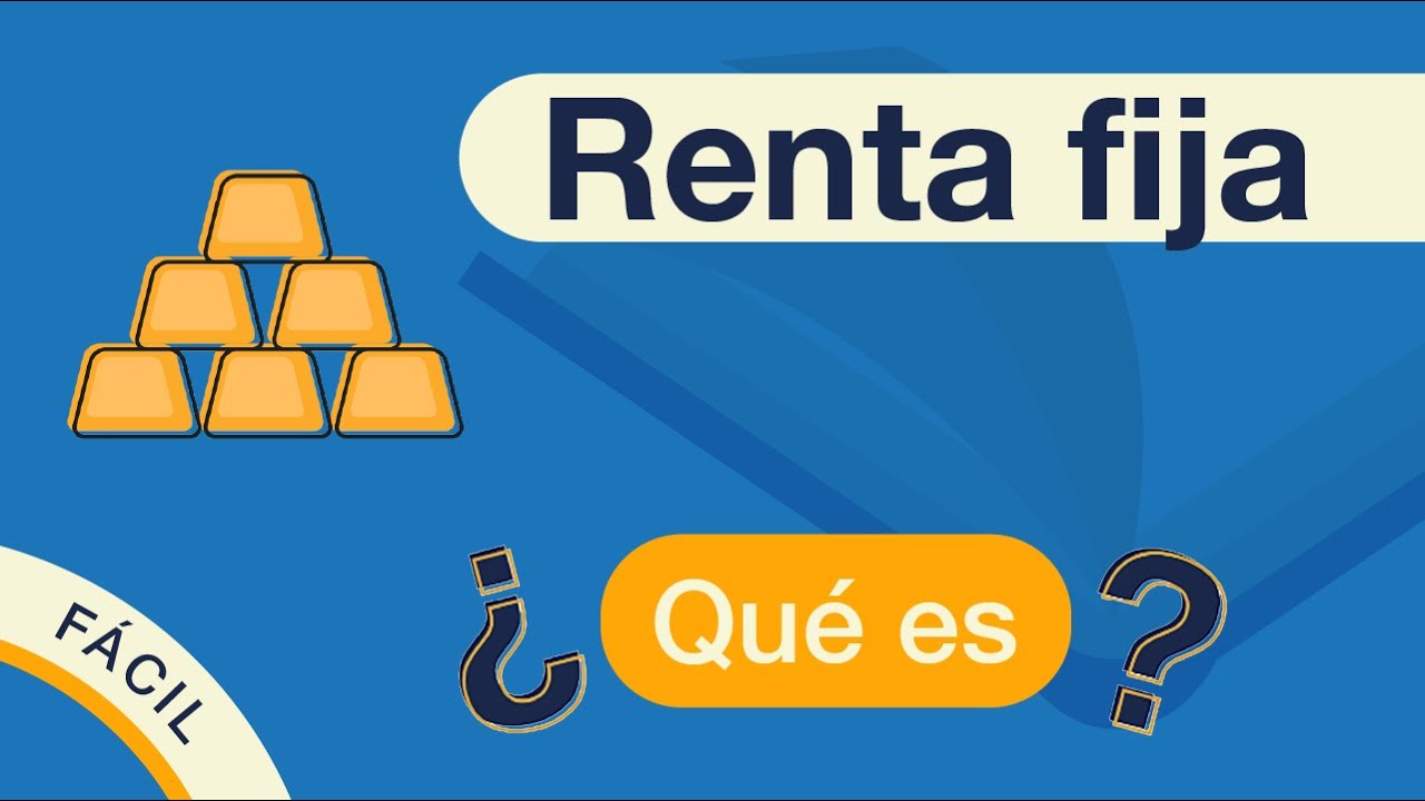 &iquest;Qu&eacute; es la RENTA FIJA? 🎓