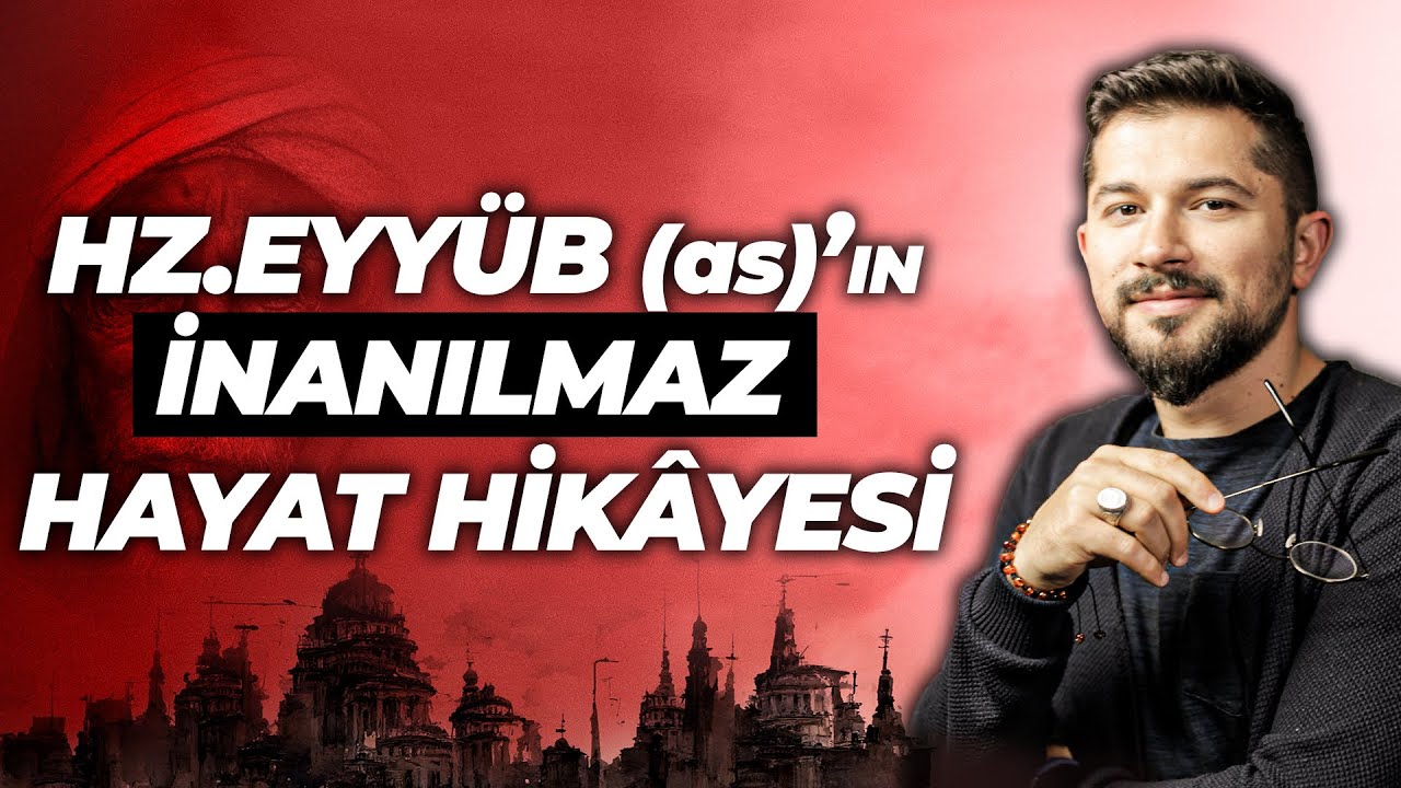Hz.Eyyüb (as)'ün İnanılmaz Hayat Hikâyesi