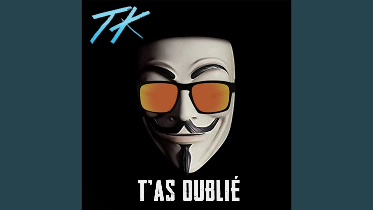 T'as oublié