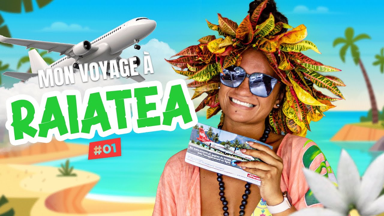 MON PREMIER VLOG SUR YOUTUBE | RAIATEA FEB #01