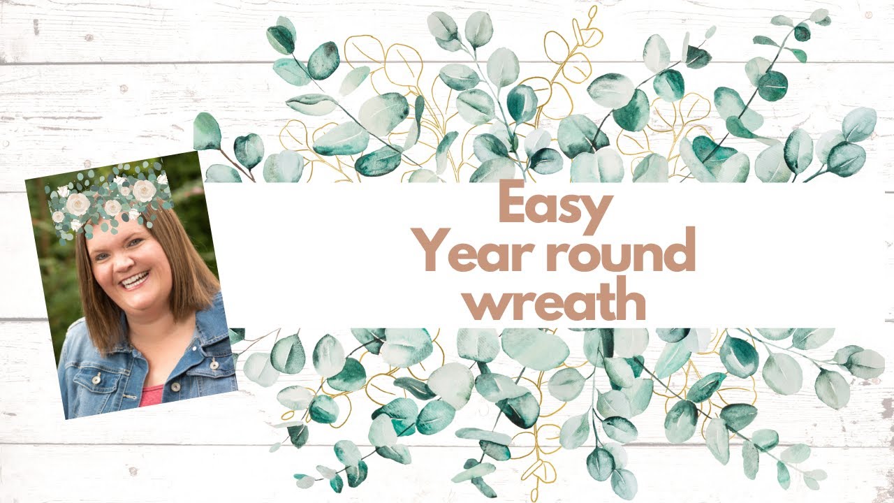 How to make a Year Round Wreath