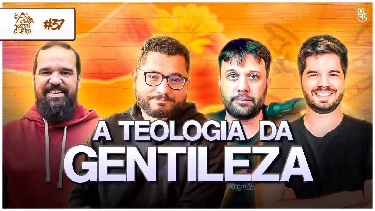 COMO SER UM TEÓLOGO GENTE BOA? | Baixo Clero #37 | Quarta Temporada