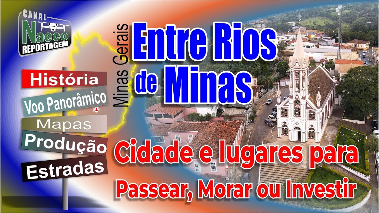 Entre Rios de Minas, MG – Cidade para passear, morar e investir.